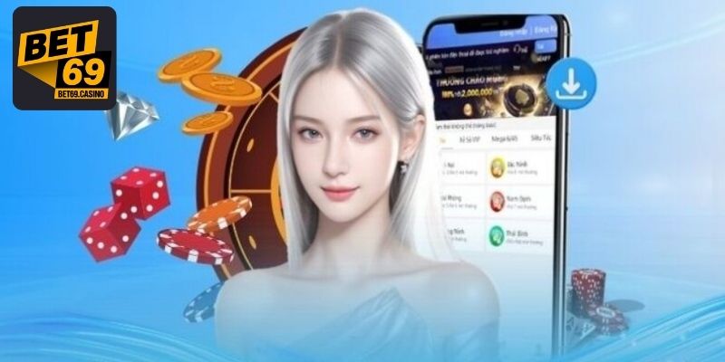 Nhận khuyến mãi tiện lợi hơn với app Bet69